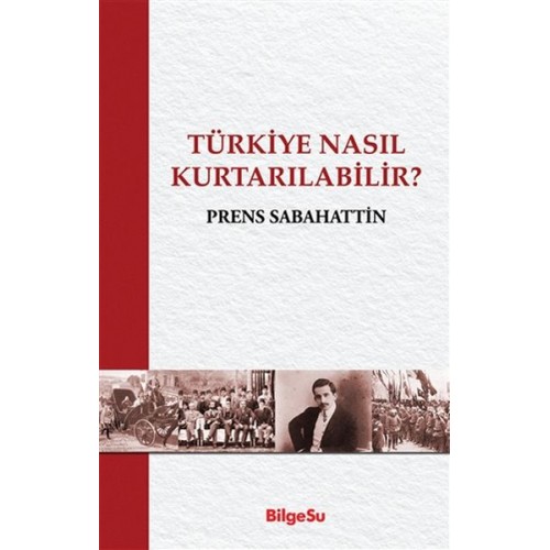 Türkiye Nasıl Kurtarılabilir?