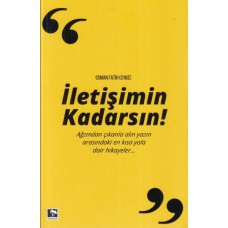 İletişimin Kadarsın