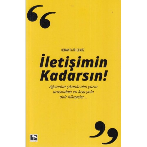 İletişimin Kadarsın