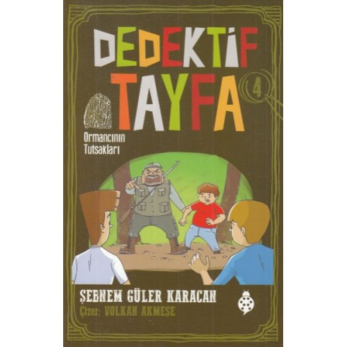 Dedektif Tayfa 4 - Ormancının Tutsakları