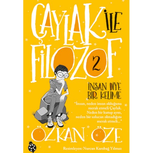 Çaylak İle Filozof 2- İnsan Diye Bir Kelime