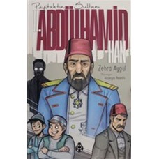 II. Abdülhamid Han (Payitahtın Sultanı)