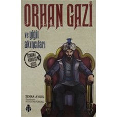 Orhan Gazi Ve Yiğit Akıncıları