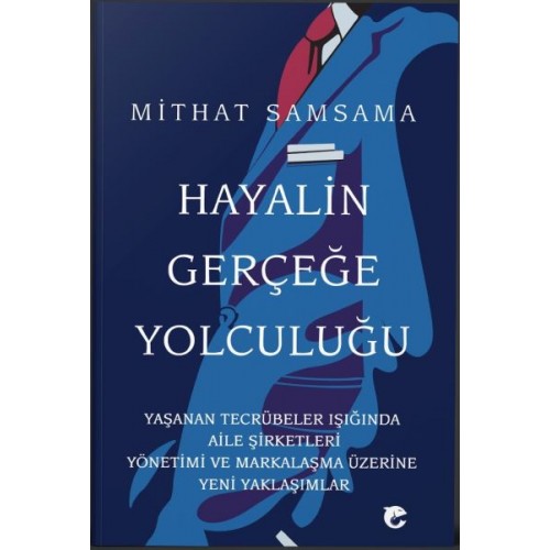 Hayalin Gerçeğe Yolculuğu