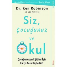 Siz, Çocuğunuz ve Okul