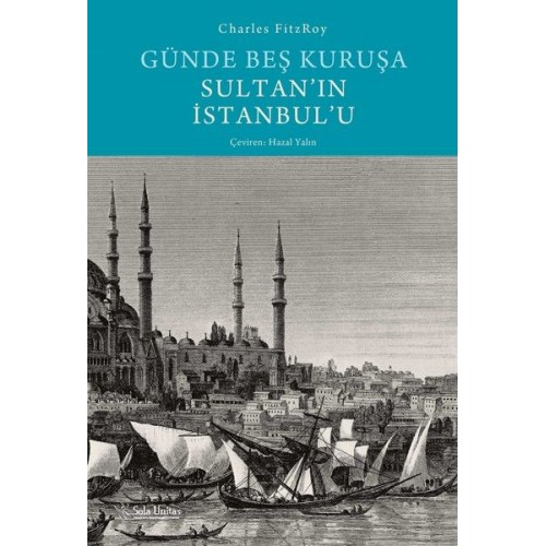 Günde Beş Kuruşa Sultan'ın İstanbul'u