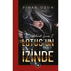 Lotus'un İzinde - Kehanet Serisi 1