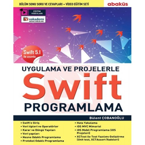 Uygulamalarla Ve Projelerle Swıft Programlama (Eğitim Videolu) - Swift 5.1 İle Uyumlu