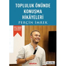 Topluluk Önünde Konusma Hikayeleri