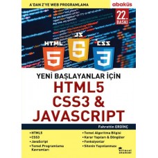 Yeni Başlayanlar İçin HTML5, CSS3 ve Javascript - A ’Dan Z’Ye Web Programlama