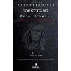 Minominike'nin Mektupları : Ruha Dokunuş