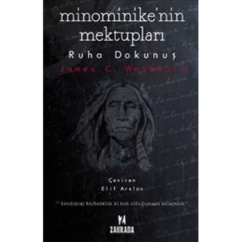 Minominike'nin Mektupları : Ruha Dokunuş