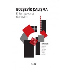 Bolşevik Çalışma - Enternasyonal Deneyimi