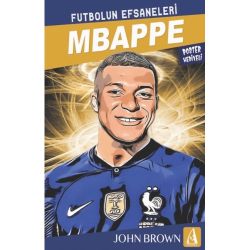 Mbappe Futbolun Efsaneleri