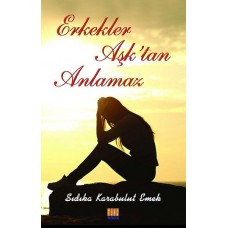 Erkekler Aşk'tan Anlamaz