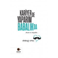 Kariyer'de Yaparım Babalık'da