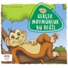 Gerçek Maymunluk Bu Değil