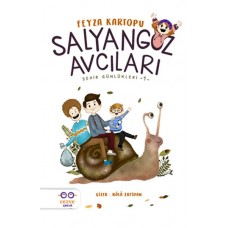 Salyangoz Avcıları - Şehir Günlükleri 1