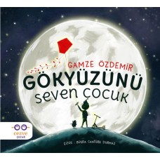 Gökyüzünü Seven Çocuk