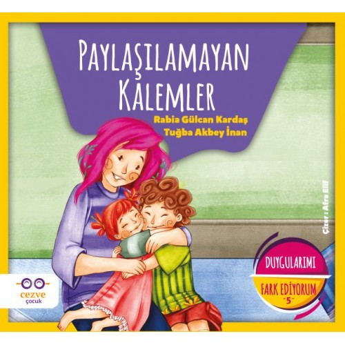 Paylaşılamayan Kalemler - Duygularımı Fark Ediyorum 5