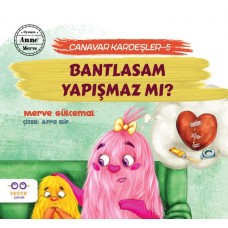 Bantlasam Yapışmaz Mı? - Canavar Kardeşler 5