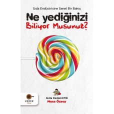 Ne Yediğinizi Biliyor Musunuz? - Gıda Dedektifi