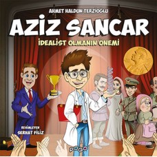 Aziz Sancar - İdealist Olmanın Önemi