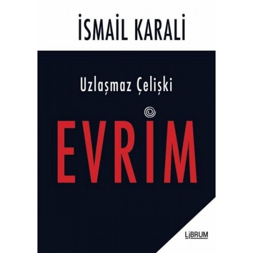 Uzlaşmaz Çelişki Evrim