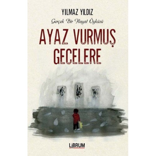 Ayaz Vurmuş Gecelere