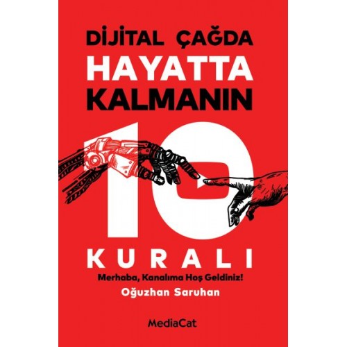 Dijital Çağda Hayatta Kalmanın 10 Kuralı