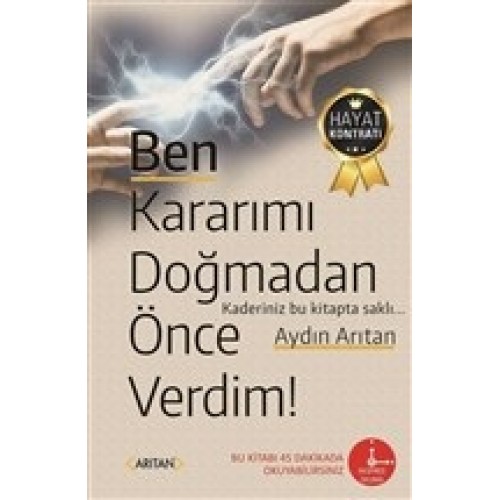 Ben Kararımı Doğmadan Önce Verdim!