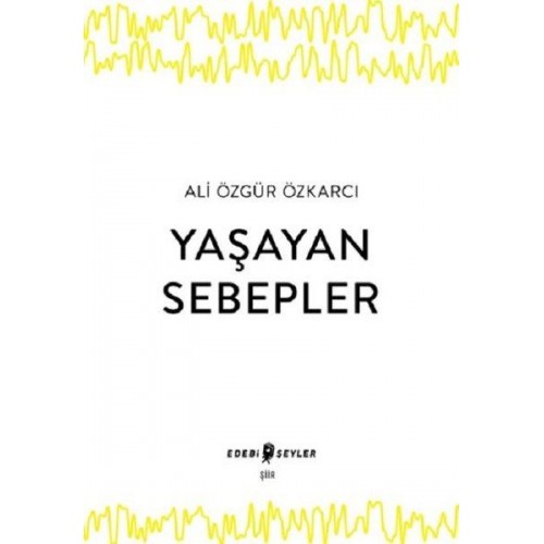 Yaşayan Sebepler