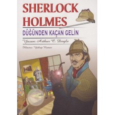 Sherlock Holmes Düğünden Kaçan Gelin