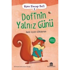 Uçan Sincap Dofi 3 - Dofi'nin Yalnız Günü