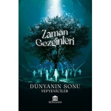 Zaman Gezginleri - Dünyanın Sonu