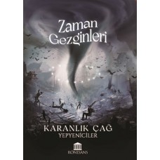 Zaman Gezginleri Karanlık Çağ