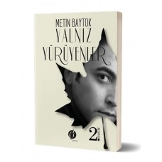 Yalnız Yürüyenler  (Sen Seversin Bahaneyi)