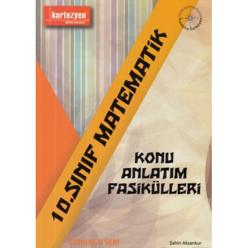 Kartezyen 10. Sınıf Matematik Konu Anlatım Fasikülleri (Yeni)