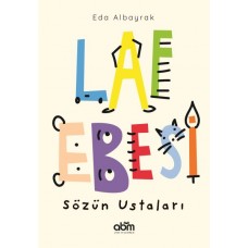 Laf Ebesi - Sözün Ustaları