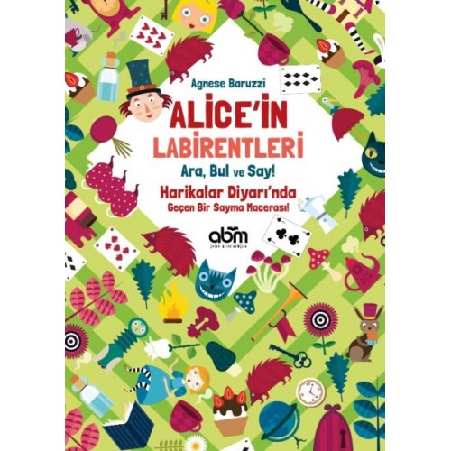 Alice’in Labirentleri - Ara, Bul ve Say! - Agnese Baruzzi