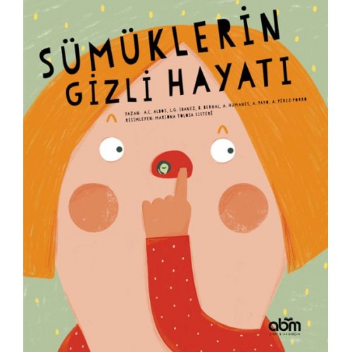 Sümüklerin Gizli Hayatı