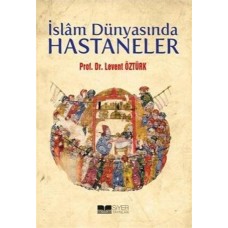 İslam Dünyasında Hastaneler