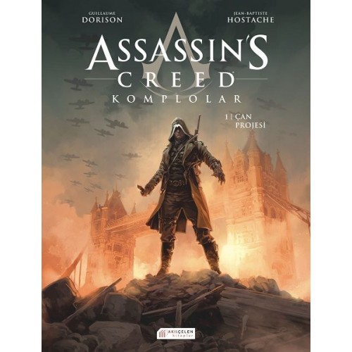 Assassin’s Creed Komplolar 01. Cilt - Çan Projesi