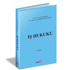 İş Hukuku - (Aydın Başbuğ, Mehtap Yücel Bodur)