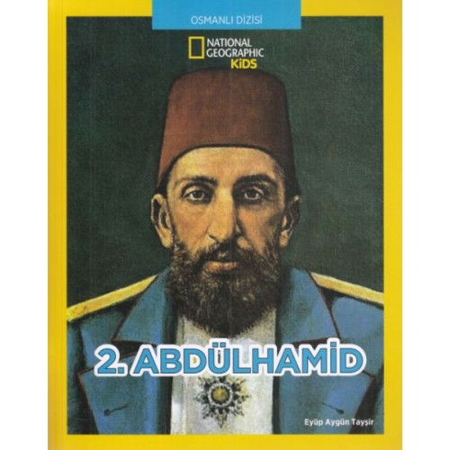 National Geographic Kids - 2. Abdülhamid