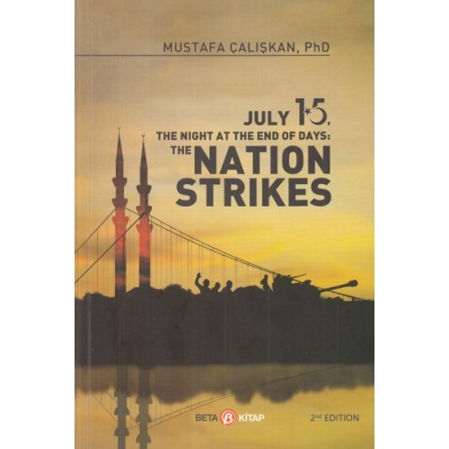 15 July The Nıght At The End Of Days - Natıon Strıkes