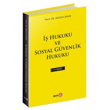 İş Hukuku ve Sosyal Güvenlik Hukuku