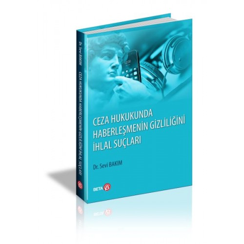 Ceza Hukukunda Haberleşmenin Gizliliğini İhlal Suç