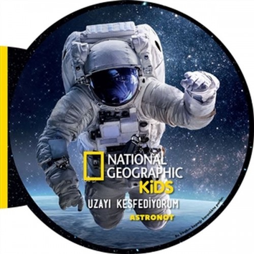 Astronot - Uzayı Keşfediyorum - National Geographic Kids