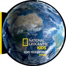 Dünya - Uzayı Keşfediyorum - National Geographic Kids